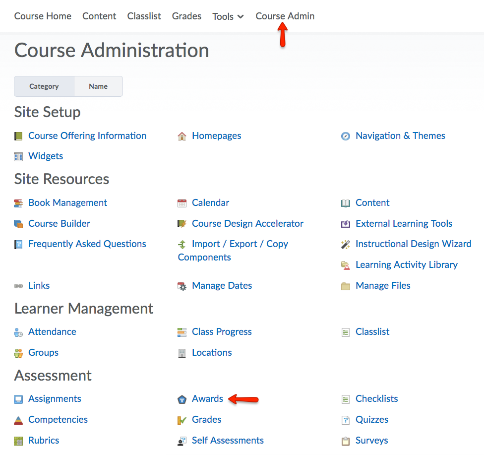 Click Course Admin. From Assessements, select Awards