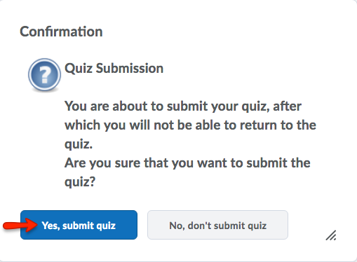 Click Yes, submit quiz.
