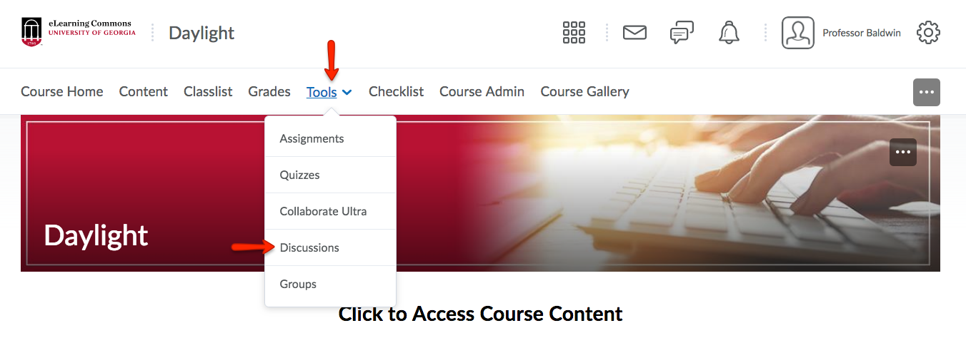Click Tools from the course navbar, and select Discussions.