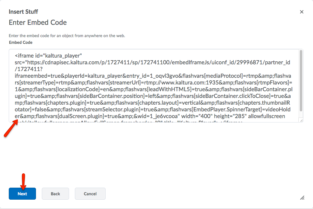 Paste the embed code within the text box. Click next.