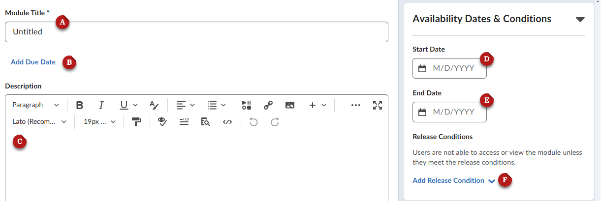 A screenshot of the module creation window. The title is labeled A. The Due date is labeled B. The description is labeled C. The Start Date is labeled D. The End Date is labeled E. The Release Condition is labeled F.