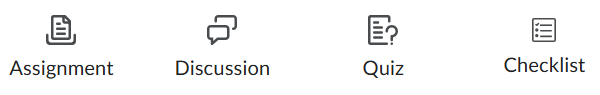 A screenshot of the avitivites add options. The choices are assignment, discussion, quiz, and checklist.