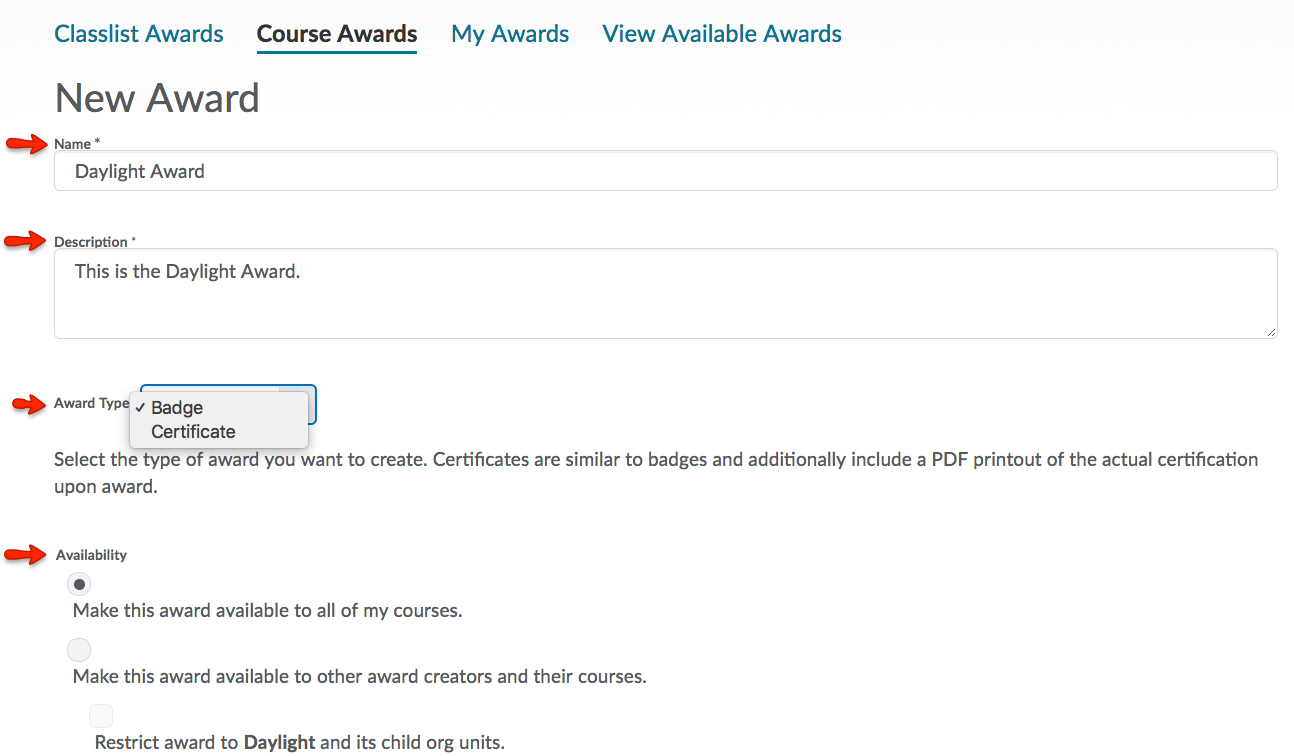 Choose a name and description of your award. Choose type of award and availability.
