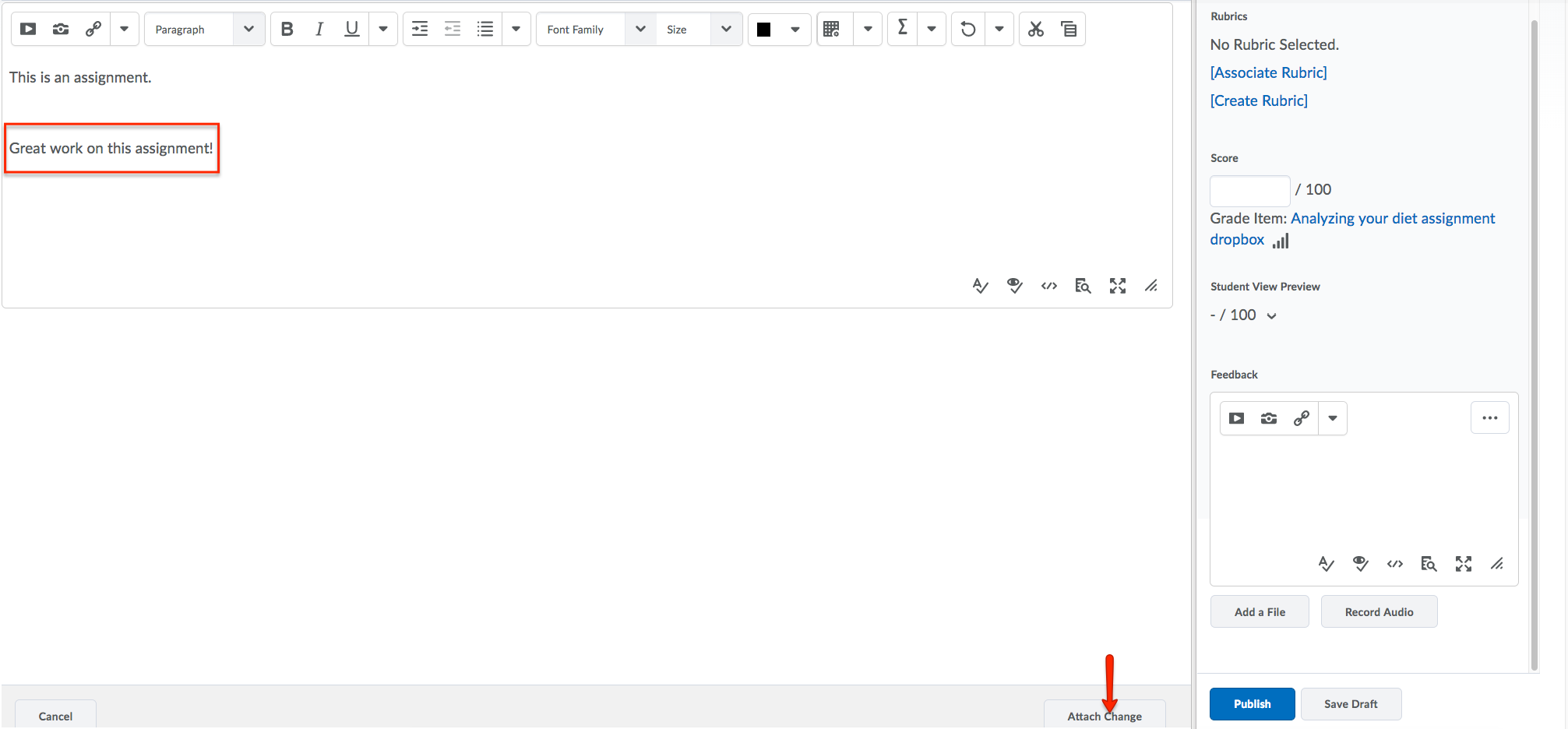 Click in the document to activate the WYSIWYG editor. Insert your annotations. To save a copy of the text file with your annotations, click Attach Change. 