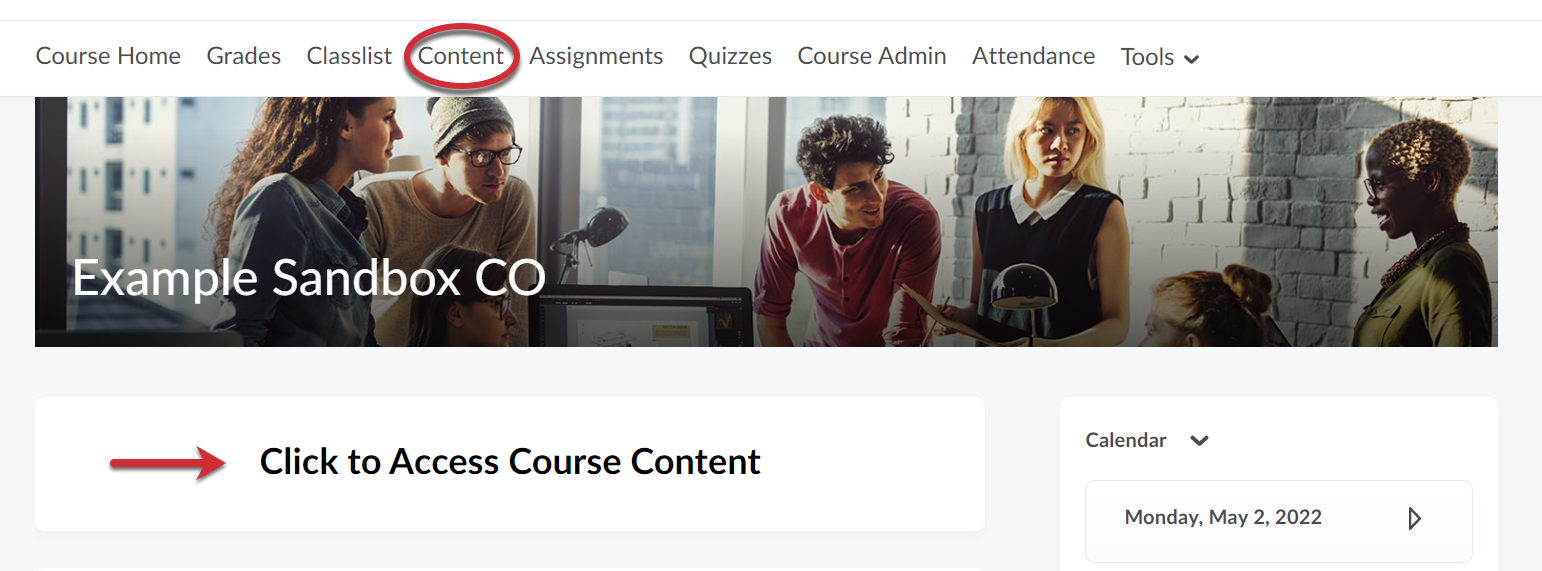 Click Content from the course navbar or click Click Here to Access Course Content.